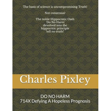 DO NO HARM with 714X: 714X Defying A Hopeless Prognosis