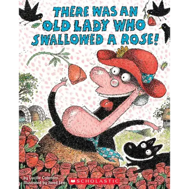 There Was an Old Lady Who Swallowed a Rose!