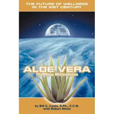 Aloe Vera the New Millennium: The Future of Wellness in the 21st Century