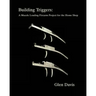 Building Triggers: A Muzzle Loading Firearm Project for the Home Shop