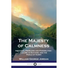 The Majesty of Calmness: Individual Problems and Possibilities - Failure as Success, and the Perils of Hurry