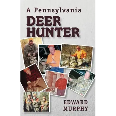 A Pennsylvania Deer Hunter