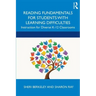Reading Fundamentals for Students with Learning Difficulties: Instruction for Diverse K-12 Classrooms