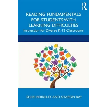 Reading Fundamentals for Students with Learning Difficulties: Instruction for Diverse K-12 Classrooms