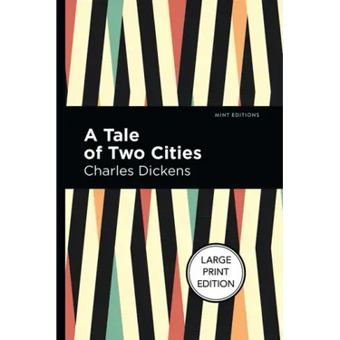 A Tale of Two Cities: Large Print Edition