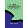 New Milford. A memorial discourse, delivered in the Congregational church, New Milford, Conn., Sunday, July 9, 1876