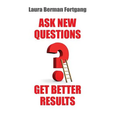 Ask New Questions, Get Better Results