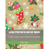 Large Print Dot to Dot For Adults: Christmas Winter Season Holiday Dot-to-Dot Book