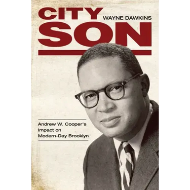 City Son: Andrew W. Cooper's Impact on Modern-Day Brooklyn