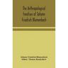 The anthropological treatises of Johann Friedrich Blumenbach