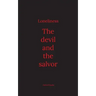 Loneliness: The devil and the salvor
