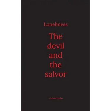 Loneliness: The devil and the salvor