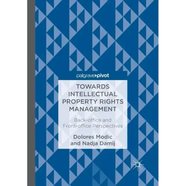 Towards Intellectual Property Rights Management: Back-Office and Front-Office Perspectives