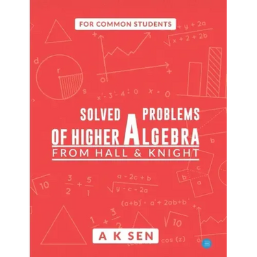 Solved problems of higher algebra - from hall and knight