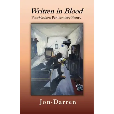 Written in Blood: Post-Modern Penitentiary Poetry