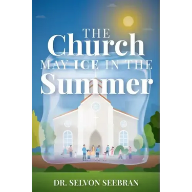 The Church May Ice in the Summer