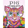 Pig Coloring Book for Adults: Cute Animal Stress-relief Coloring Book For Adults and Grown-ups