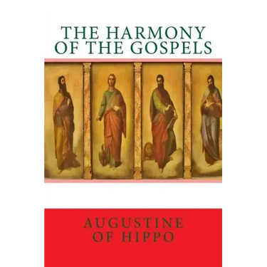 The harmony of the Gospels