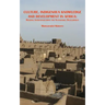 Culture, Indigenous Knowledge and Development in Africa. Reviving Interconnections for Sustainable Development