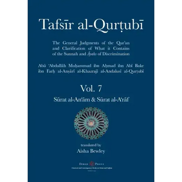 Tafsir al-Qurtubi Vol. 7 Sūrat al-An'ām - Cattle & Sūrat al-A'rāf - The Ramparts