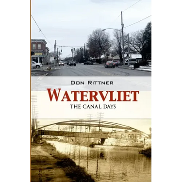 Watervliet: The Canal Days