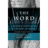 The Word: A Reader's Translation of the New Testament