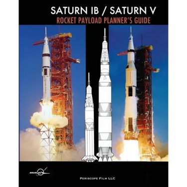 Saturn IB / Saturn V Rocket Payload Planner's Guide
