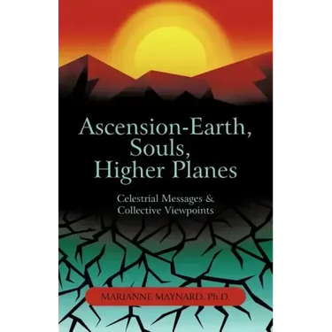 Ascension-Earth, Souls, Higher Planes: Celestrial Messages and Collective Viewpoints