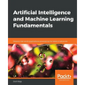 Artificial Intelligence and Machine Learning Fundamentals