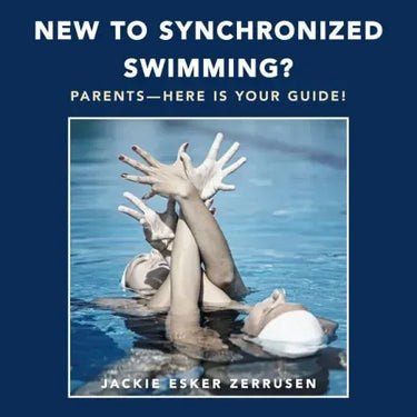 New to Synchronized Swimming?: Parents-Here Is Your Guide!