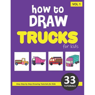 How to Draw Trucks for Kids - Volume 1