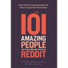 101 amazing people that we only know about because we reddit