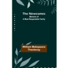 The Newcomes: Memoirs of a Most Respectable Family