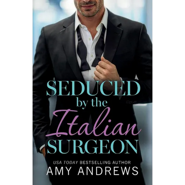Seduced by the Italian Surgeon