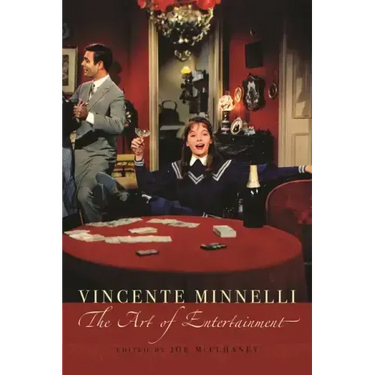 Vincente Minelli: The Art of Entertainment