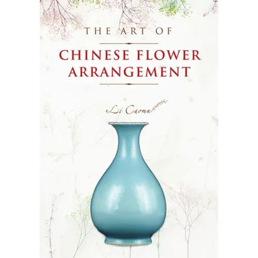 The Art of Chinese Flower Arrangement