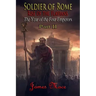 Soldier of Rome: Rise of the Flavians: The Year of the Four Emperors - Part II
