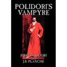 Polidori's Vampyre by John Polidori, Fiction, Horror