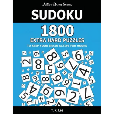 Sudoku: 1800 Extra Hard Puzzles To Keep Your Brain Active For Hours: Active Brain Series Book