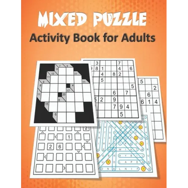 Mixed Puzzle Activity Book for Adults: Puzzle book for adults featuring large print sudoku, word search, kakuro, Fillomino, and Futoshiki (Logic Puzzl