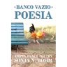 Banco Vazio Poesia / Empty Bench Poetry: More Bilingual Poems in Portuguese and English