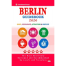 Berlin Guidebook 2020: Shops, Restaurants, Entertainment and Nightlife in Berlin, Germany (City Guidebook 2020)