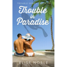 Trouble in Paradise