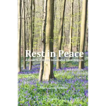 Rest in Peace: A Guide to Wills and Inheritance Tax in Belgium
