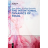 The Intentional Dynamics of Tesol