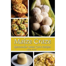 Maize Craze: Spectacular Sweet Corn Recipes