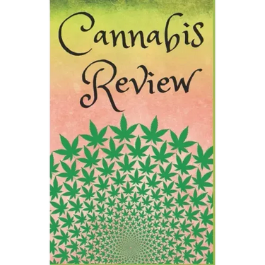 Cannabis Review: A handy review book to mark your way through the world of weed
