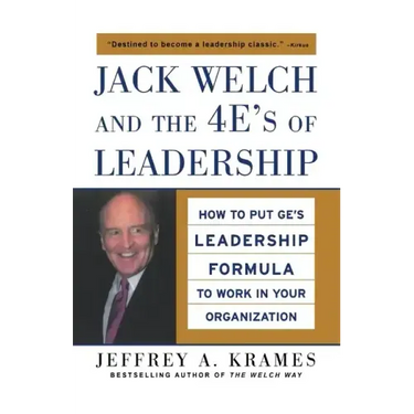Jack Welch and the 4e's of Leadership (Pb)