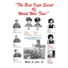 The Best Kept Secret of World War Two!
