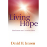 Living Hope: The Future and Christian Faith